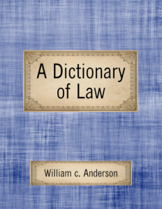A Dictionary of Law