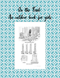 On the Trail: an outdoor book for girls