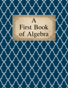 A First Book in Algebra